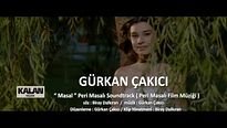 Peri Masalı - Gürkan Çakıcı Film Müziği