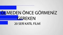 Ölmeden Önce İzlemeniz Gereken 20 Seri Katil Filmi