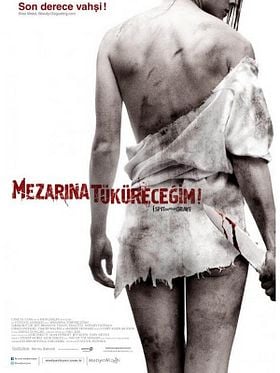 Mezarına Tüküreceğim