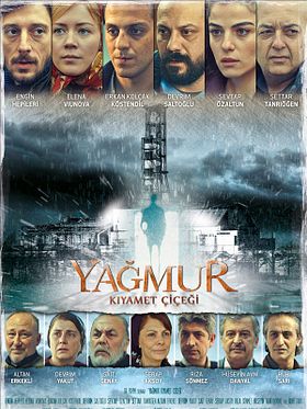 Yağmur: Kıyamet Çiçeği