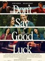 Don't Say Good Luck posteri
