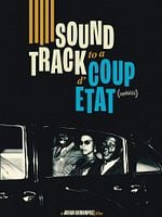 Soundtrack to a Coup d'État posteri