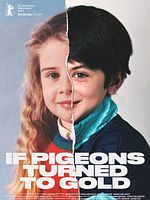 If Pigeons Turned to Gold posteri