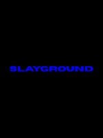 Slayground posteri