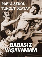Babasız Yaşayamam posteri