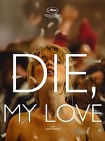 Die My Love posteri