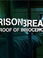 Prison Break: Proof of Innocence posteri