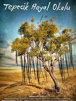 Tepecik Hayal Okulu posteri
