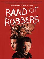 Band Of Robbers posteri