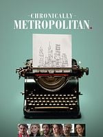 Chronically Metropolitan posteri