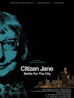 Citizen Jane: Battle For The City posteri