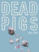 Dead Pigs posteri