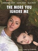 The More You Ignore Me posteri