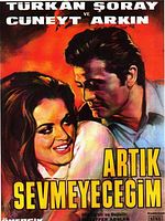 Artık Sevmeyeceğim posteri