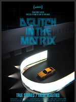 A Glitch In The Matrix posteri