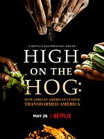 High On The Hog: How African American Cuisine Transformed America posteri