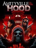 Amityville In The Hood posteri