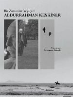 Bir Zamanlar Yeşilçam: Abdurrahman Keskiner posteri