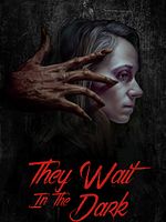 They Wait In The Dark posteri