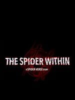 The Spider Within: A Spider-Verse Story posteri