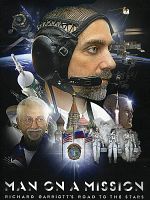 Richard Garriot: Man on A Mission posteri