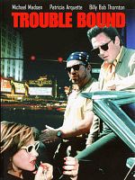 Trouble Bound posteri