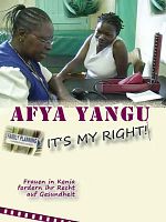 Afya Yangu. It’s my Right! posteri