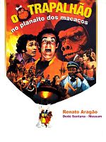 O Trapalhão no Planalto dos Macacos posteri