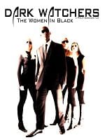 The Dark Watchers: The Women in Black posteri