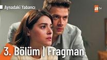 Aynadaki Yabancı 3.Bölüm - Aynadaki Yabancı - Sezon 1 - Bölüm 3 - Fragman VCRH STCRH görüntüsü