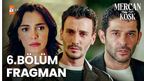 Mercan Köşk 6.Bölüm - Mercan Köşk - Sezon 1 - Bölüm 6 - Fragman VCRH STCRH görüntüsü