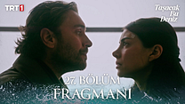 Taşacak Bu Deniz 27.Bölüm - Taşacak Bu Deniz - Sezon 1 - Bölüm 27 - Fragman VCRH STCRH görüntüsü