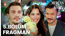 Mercan Köşk 5.Bölüm - Mercan Köşk - Sezon 1 - Bölüm 5 - Fragman VCRH STCRH görüntüsü