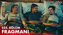 Gönül Dağı 225.Bölüm - Gönül Dağı - Sezon 7 - Bölüm 5 - Fragman VCRH STCRH görüntüsü