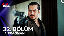 Eşref Rüya 32.Bölüm - Eşref Rüya - Sezon 2 - Bölüm 32 - Fragman VCRH STCRH görüntüsü