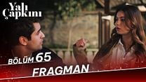 Yalı Çapkını 65.Bölüm Fragman VCRH STCRH görüntüsü