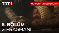 Mehmed: Fetihler Sultanı 5.Bölüm Fragman VCRH STCRH görüntüsü