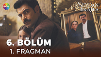 Sevdan Bir Ateş 6.Bölüm - Sevdan Bir Ateş - Sezon 1 - Bölüm 6 - Fragman VCRH STCRH görüntüsü