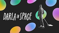 Darla in Space Fragman görüntüsü