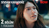 Sevdam Karadeniz 2.Bölüm - Sevdam Karadeniz - Sezon 1 - Bölüm 2 - Fragman VCRH STCRH görüntüsü