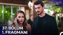 Hudutsuz Sevda 37.Bölüm Fragman VCRH STCRH görüntüsü
