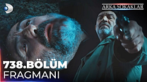 Arka Sokaklar 738.Bölüm - Arka Sokaklar - Sezon 20 - Bölüm 738 - Fragman VCRH STCRH görüntüsü