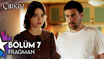 Çirkin 7.Bölüm - Çirkin - Sezon 1 - Bölüm 7 - Fragman VCRH STCRH görüntüsü