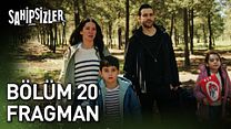Sahipsizler 20.Bölüm - Sahipsizler - Sezon 1 - Bölüm 20 - Fragman VCRH STCRH görüntüsü