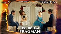 Gönül Dağı 153.Bölüm Fragman VCRH STCRH görüntüsü