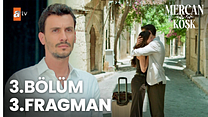 Mercan Köşk 3.Bölüm - Mercan Köşk - Sezon 1 - Bölüm 3 - Fragman VCRH STCRH görüntüsü
