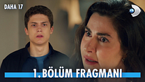Daha 17 1.Bölüm - Daha 17 - Sezon 1 - Bölüm 1 - Fragman VCRH STCRH görüntüsü