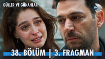Güller ve Günahlar 38.Bölüm - Güller ve Günahlar - Sezon 2 - Bölüm 6 - Fragman VCRH STCRH görüntüsü