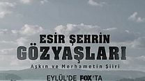 Esir Şehrin Gözyaşları Dublajlı Fragman (3) görüntüsü