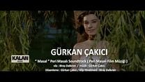 Peri Masalı - Gürkan Çakıcı Film Müziği görüntüsü